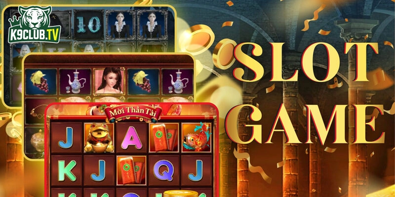 Nhiệm vụ slot thưởng 360 triệu tại k9club