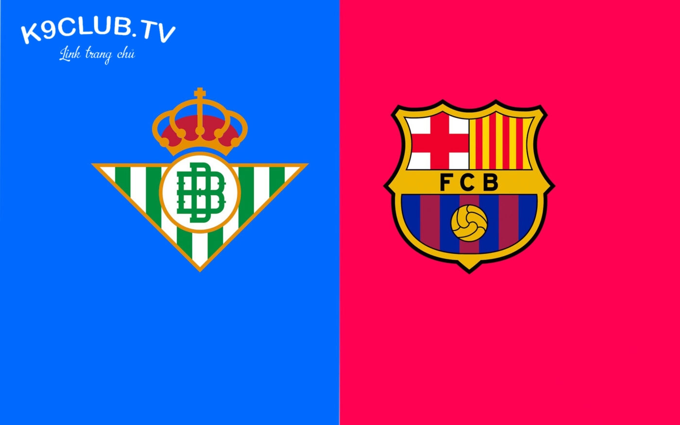 Barca cưa điểm với Real Betis k9club