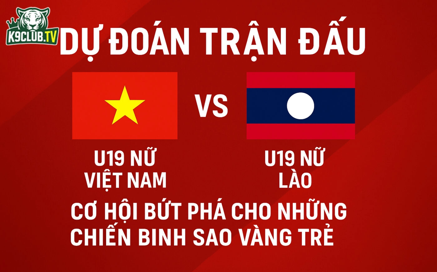 Dự đoán bóng đá u19 việt nam và U19 lào cùng K9club
