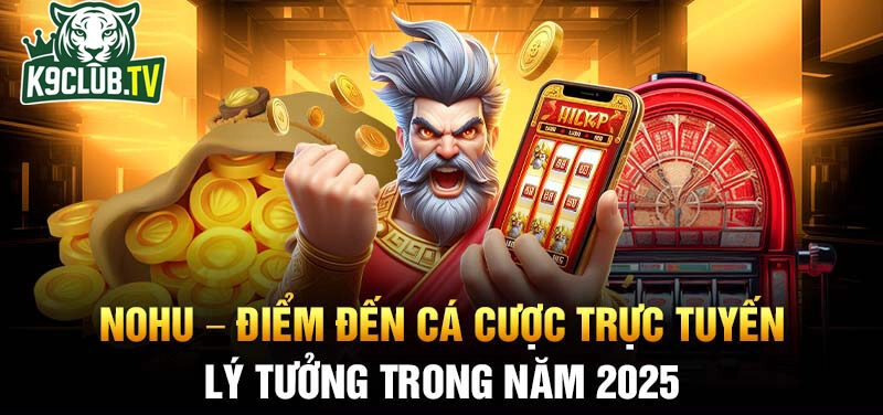 Khuyến mãi nhiệm vụ slot nổ hủ tại K9club