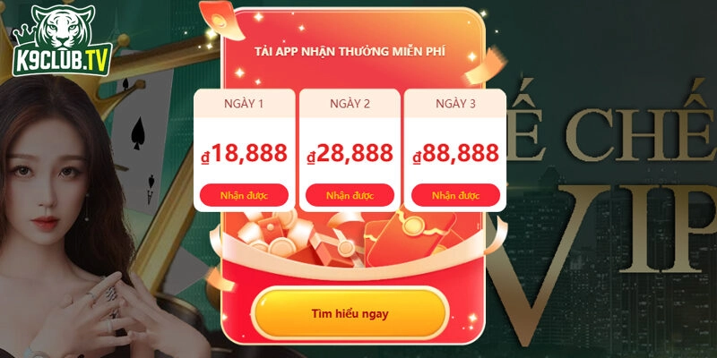 Tải app k9 siêu thưởng