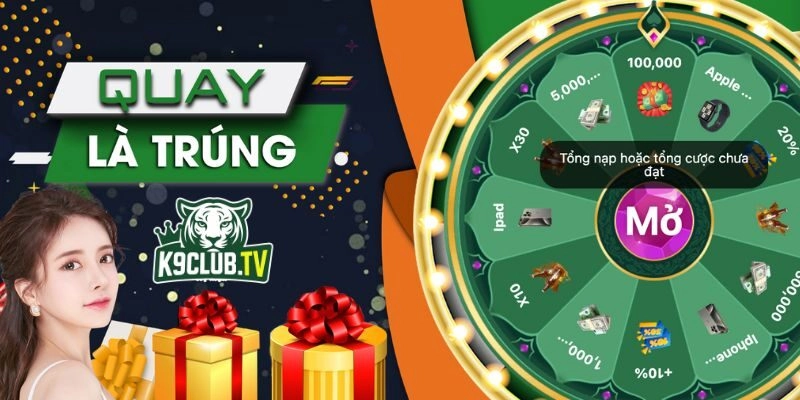 Vòng quay may mắn tại K9club